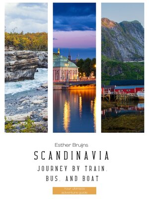 cover image of Scandinavia, Journey by Train, Bus, and Boat